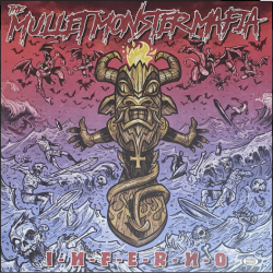 <div class='align-center'><strong>The Mullet Monster Mafia</strong><br><em>I.N.F.E.R.N.O</em><br><span class='note'>2020</span><br><span class="tag small"><strong>12"</strong></span><br><img src='images/formats/record_30.png' class='format_image'  style='background-color:#333333;' /><br>Added By <strong>mattwells03</strong></div>